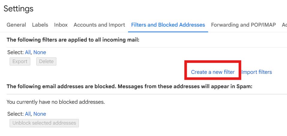 Gmail Filters and Blocked Addresses settings page with ‘Create a new filter’ highlighted.